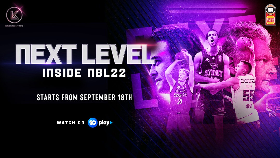 Next Level: Inside NBL22 Series set to star on 10 play