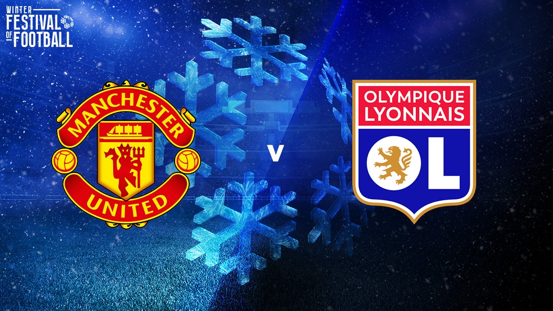 Watch Manchester United vs Lyon live and exclusive on Paramount