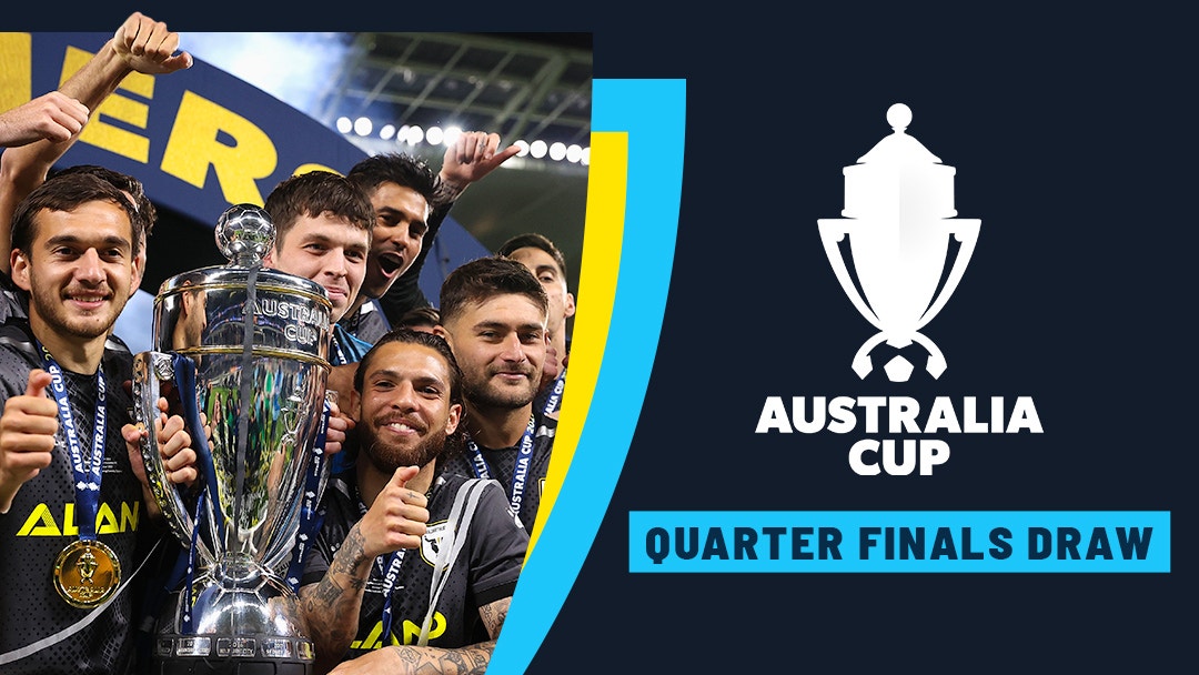 Australia Cup 2023 Quarter Final Draw
