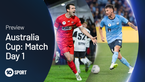 Australia Cup: Round of 32 Match Day 1 Preview