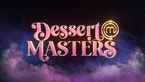 Dessert Masters Season 2 Premiere Date Announced