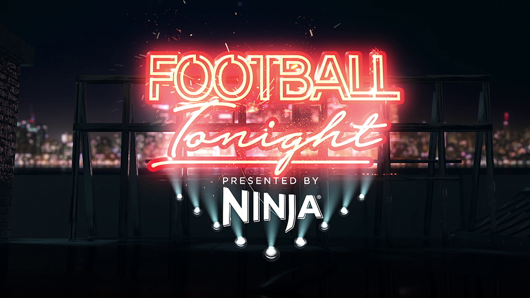 Football Tonight Presented by Ninja