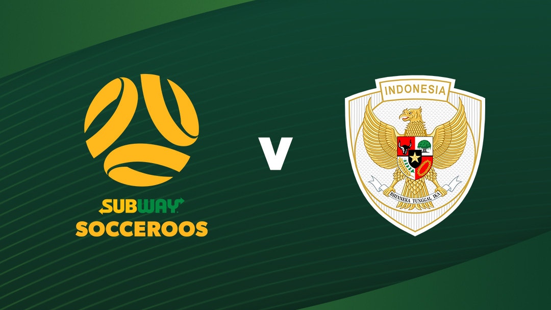 Watch Socceroos	vs Indonesia In FIFA World Cup 2026™ Asian Qualifier